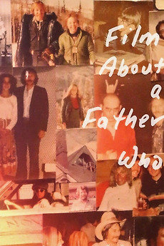 ‎Film About a Father Who (2020) directed by Lynne Sachs ...