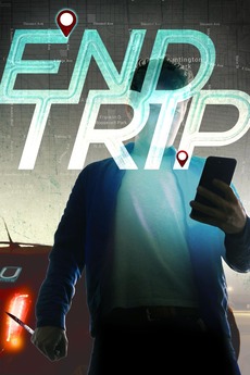 ‎End Trip (2018) directed by Aaron Jay Rome • Reviews, film + cast ...