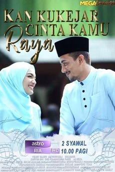 Kan Ku Kejar Cinta Kamu Raya (2019) directed by Yusry Abdul Halim 