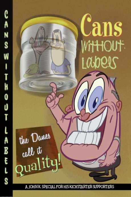 ‎Cans Without Labels (2019) directed by John Kricfalusi • Reviews, film + cast • Letterboxd