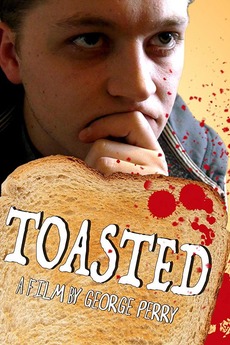 ‎Toasted (2017) directed by George Perry • Film + cast • Letterboxd