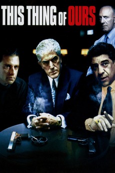 This Thing of Ours (2002) directed by Danny Provenzano • Reviews