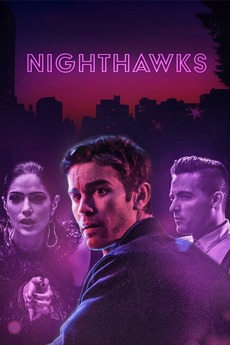 ‎Nighthawks (2019) directed by Grant S. Johnson • Reviews, film + cast ...
