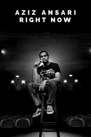 Aziz Ansari: Right Now (2019)