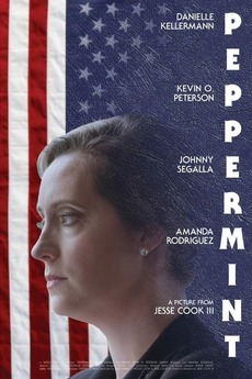 ‎Peppermint (2020) directed by Jesse Cook III • Film + cast • Letterboxd