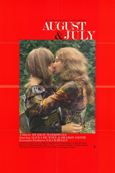 ‎August and July (1973) directed by Murray Markowitz • Film + cast ...