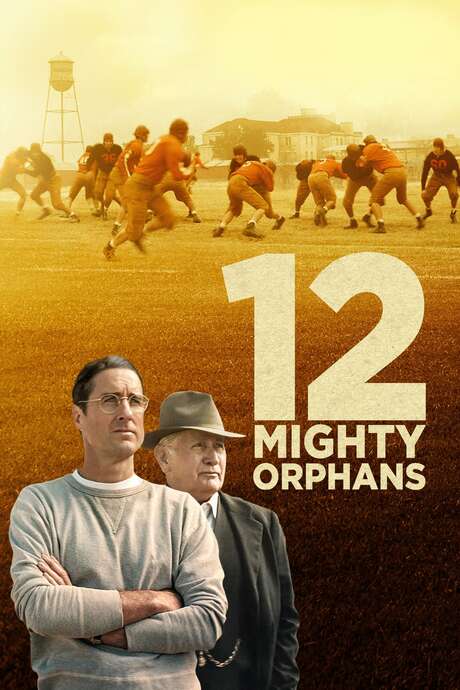 Film 12 Mighty Orphans ‎12 Mighty Orphans (2021) directed by Ty Roberts • Reviews, film + cast