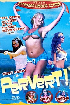 Pervert! (2005) directed by Jonathan Yudis • Reviews, film + cast ...