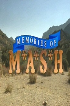 Memories of M*A*S*H (1991) directed by Michael Hirsch • Reviews