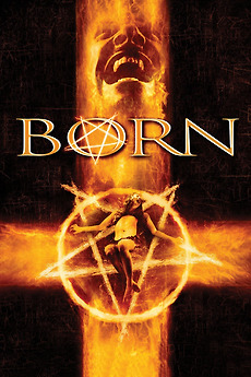 Born (2007) directed by Richard Friedman • Reviews, film + cast ...