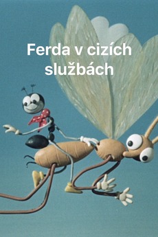 ‎Ferda The Ant In The Foreign Service (1979) directed by Hermína ...