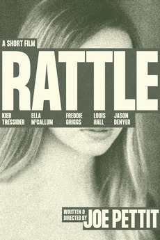 Rattle directed by Joe Pettit • Film + cast • Letterboxd