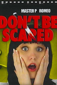 ‎Don't Be Scared (2006) directed by Master P • Reviews, film + cast ...