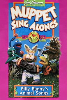 ‎Muppet Sing Alongs: Billy Bunny's Animal Songs (1993) directed by ...