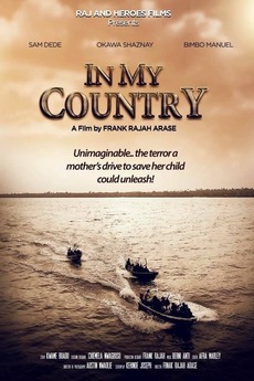 ‎In My Country (2017) directed by Frank Rajah Arase • Reviews, film ...