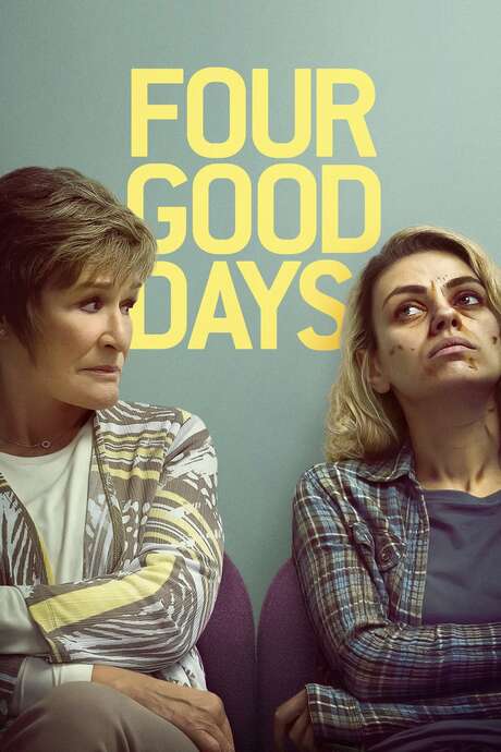 Four Good Days Film