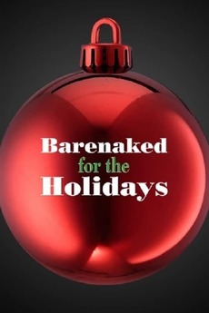 ‎Barenaked for the Holidays (2005) • Reviews, film + cast • Letterboxd