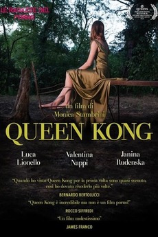 ‎Queen Kong (2016) directed by Monica Stambrini • Reviews, film + cast