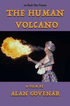 ‎The Human Volcano directed by Alan Govenar • Film + cast • Letterboxd