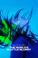 Billie Eilish: The World's a Little Blurry