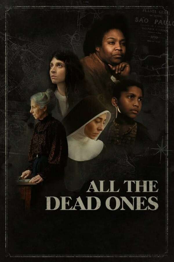 All the Dead Ones (2020) directed by Marco Dutra, Caetano Gotardo