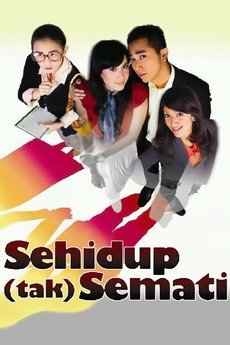 ‎Sehidup (Tak) Semati (2010) directed by Iqbal Rais • Reviews, film ...