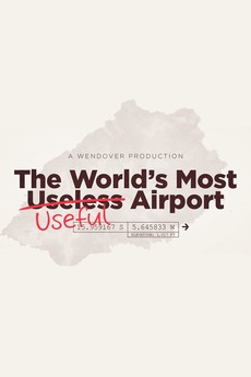 ‎The World's Most Useful Airport (2019) directed by Sam Denby ... image