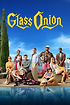 Glass Onion poster