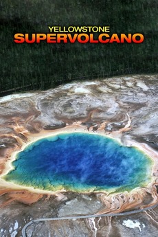 ‎Yellowstone Supervolcano (2015) • Reviews, film + cast • Letterboxd