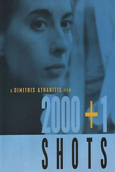 ‎2000 + 1 Shots (2000) directed by Dimitris Athanitis • Film + cast ...