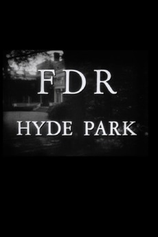 Julian Roffman FDR Hyde Park (1952) directed by Julian Roffman • Reviews, film + cast ...