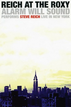 ‎Reich at the Roxy (2006) directed by Mike Roberts • Reviews, film ...