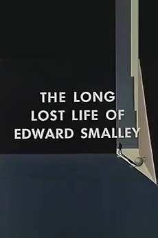 ‎The Long Lost Life of Edward Smalley (1963) directed by Robert Altman ...