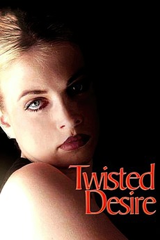 ‎Twisted Desire (1996) directed by Craig R. Baxley • Reviews, film