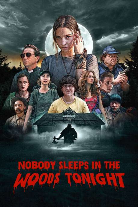 Nobody Sleeps In The Woods ‎Nobody Sleeps in the Woods Tonight (2020) directed by Bartosz M