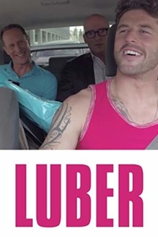 ‎Luber (2018) directed by Jeff Sumner • Reviews, film + cast • Letterboxd