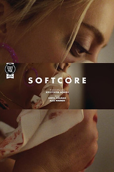 ‎Softcore (2020) directed by Kristoffer Borgli • Reviews, film + cast