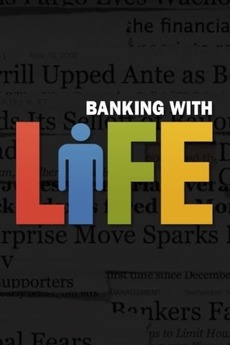 ‎Banking with Life (2013) directed by Jason Rink • Film + cast • Letterboxd
