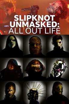 ‎Slipknot Unmasked: All Out Life (2020) directed by Ed ...