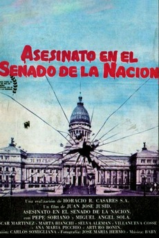 Asesinato en el Senado de la Nación (1984) directed by Juan José ...