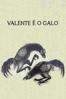 ‎Valente é o Galo (1974) directed by Fernando Spencer • Film + cast ...