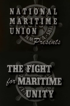 ‎The Fight for Maritime Unity (1946) • Reviews, film + cast • Letterboxd