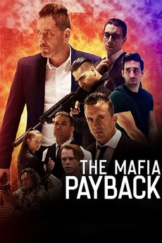 ‎The Mafia: Payback (2020) directed by Alex Milios • Film + cast ...