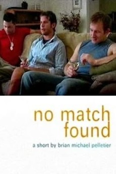 ‎No Match Found (2005) directed by Brian Pelletier • Reviews, film ...