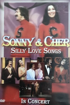 ‎Sonny Cher Silly Love Songs in Concert (2005) • Film   cast