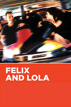 フェリックスとローラ Félix et Lola フェリックスとローラ - 映画情報・レビュー・評価・あらすじ