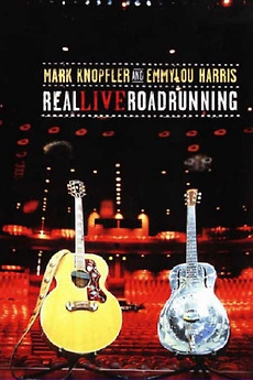 Mark Knopfler and Emmylou Harris: Real Live Roadrunning 2006 (2006