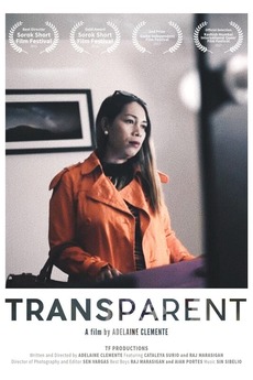 ‎TransParent (2016) directed by Adel Clemente • Reviews, film + cast ...