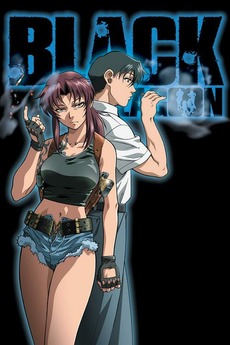 Black Lagoon (2006) directed by Kenichi Kawamura, Sunao Katabuchi