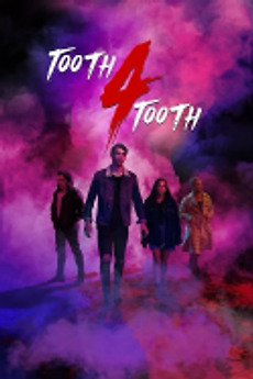 Tooth 4 Tooth poster